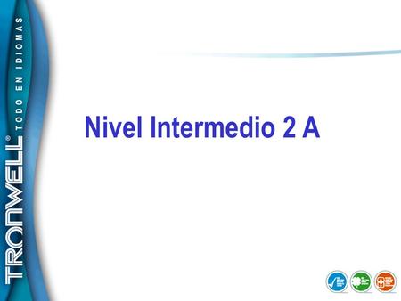 Nivel Intermedio 2 A.