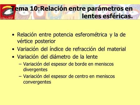 Tema 10:Relación entre parámetros en lentes esféricas.
