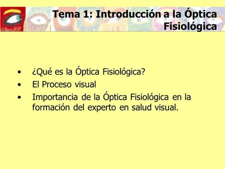 Tema 1: Introducción a la Óptica Fisiológica