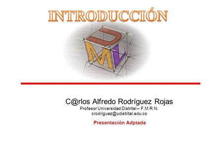 INTRODUCCIÓN Alfredo Rodríguez Rojas