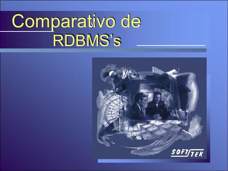 Comparativo de y RDBMS’s.