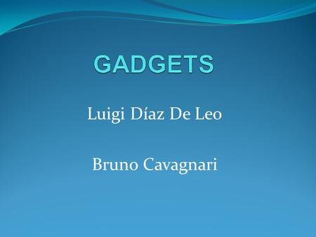 Luigi Díaz De Leo Bruno Cavagnari. Seguidores Permite Unirse a un blogg y conocer los ultimos movimientos de este. Nos muestra las fotografias del perfil.