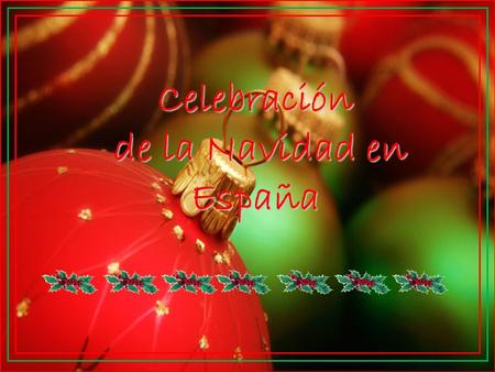 Celebración de la Navidad en España.
