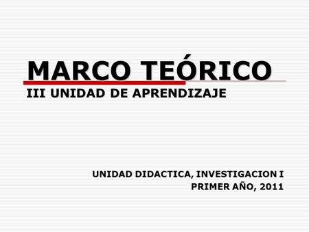 MARCO TEÓRICO III UNIDAD DE APRENDIZAJE