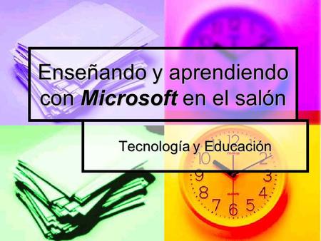 Enseñando y aprendiendo con Microsoft en el salón