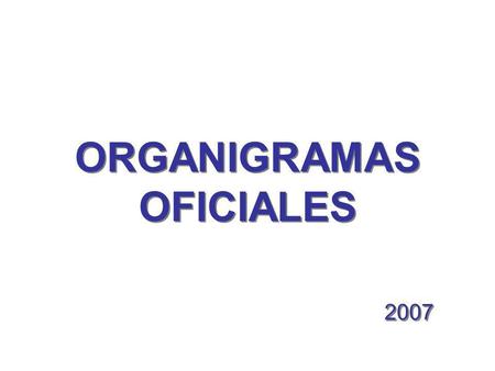 ORGANIGRAMAS OFICIALES