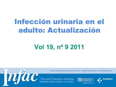 Infección urinaria en el adulto: Actualización Vol 19, nº