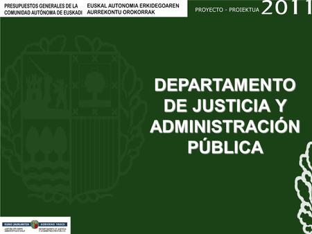 DEPARTAMENTO DE JUSTICIA Y ADMINISTRACIÓN PÚBLICA.