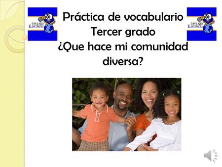 Práctica de vocabulario Tercer grado ¿Que hace mi comunidad diversa?