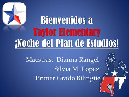 Bienvenidos a Taylor Elementary ¡Noche del Plan de Estudios!
