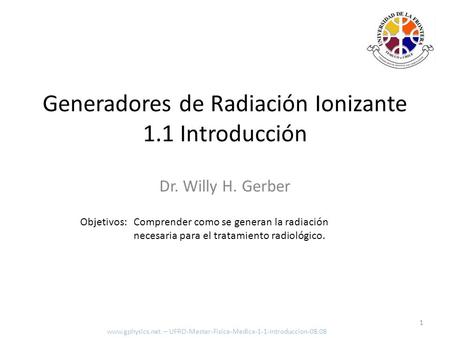 Generadores de Radiación Ionizante 1.1 Introducción