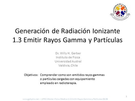 Generación de Radiación Ionizante 1.3 Emitir Rayos Gamma y Partículas