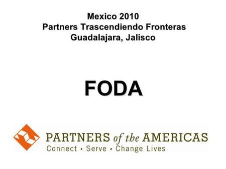 Mexico 2010 Partners Trascendiendo Fronteras Guadalajara, Jalisco FODA