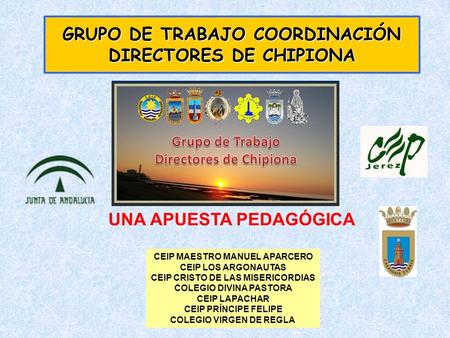 GRUPO DE TRABAJO COORDINACIÓN DIRECTORES DE CHIPIONA