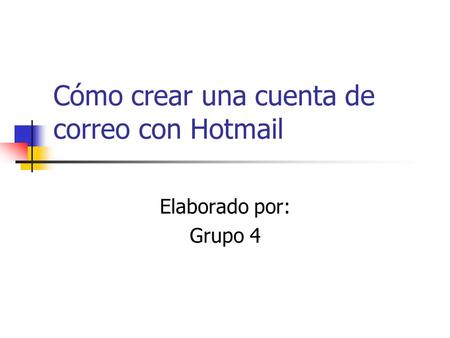 Cómo crear una cuenta de correo con Hotmail