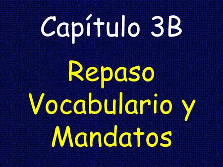 Capítulo 3B Repaso Vocabulario y Mandatos. ticket, fine la multa.