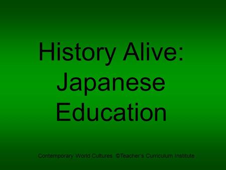 History Alive: Japanese Education