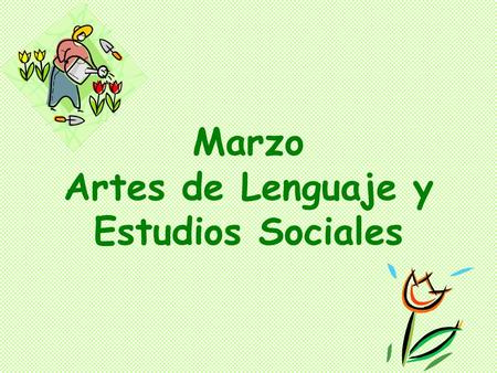 Marzo Artes de Lenguaje y Estudios Sociales