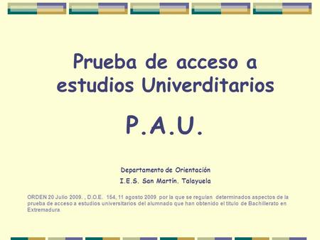 P.A.U. Prueba de acceso a estudios Univerditarios