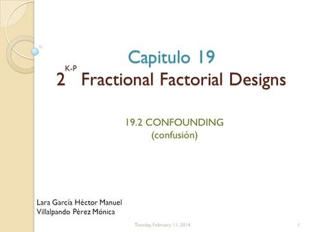 Capitulo 19 2 Fractional Factorial Designs