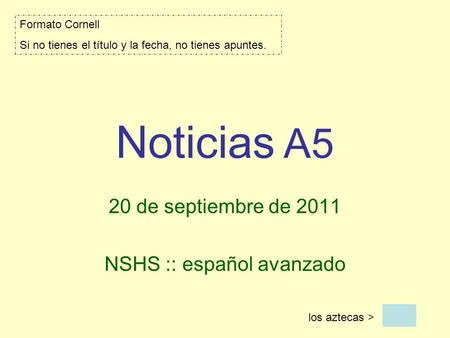 20 de septiembre de 2011 NSHS :: español avanzado
