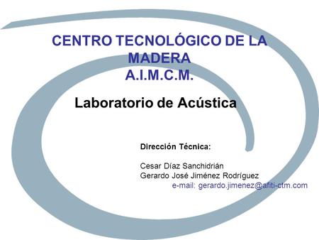 CENTRO TECNOLÓGICO DE LA MADERA A.I.M.C.M.