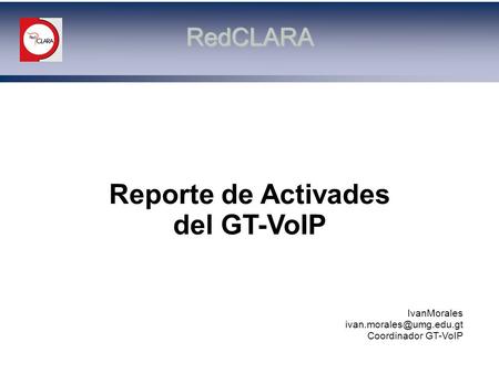 Reporte de Activades del GT-VoIP