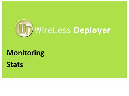 WireLess Deployer www.softogo.com Monitoring Stats.