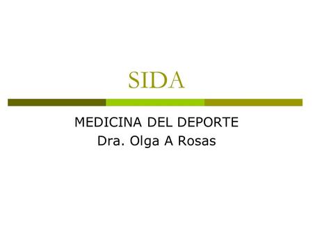 MEDICINA DEL DEPORTE Dra. Olga A Rosas