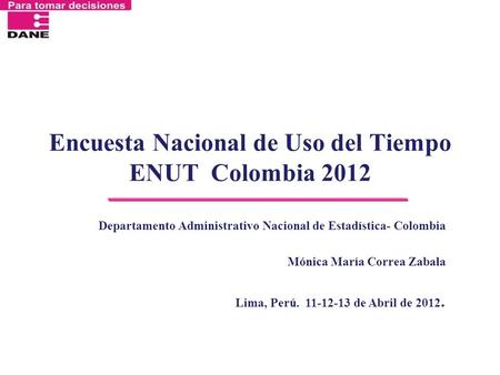 Encuesta Nacional de Uso del Tiempo ENUT Colombia 2012