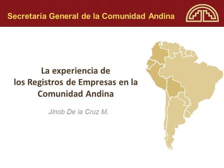 La experiencia de los Registros de Empresas en la Comunidad Andina
