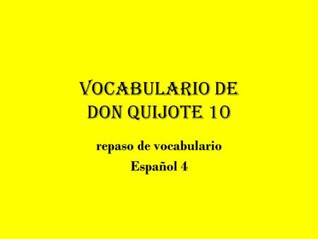 Vocabulario de Don Quijote 10
