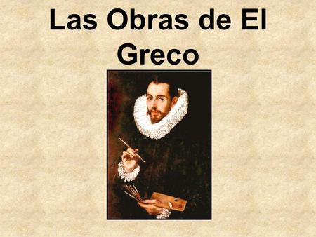 Las Obras de El Greco.