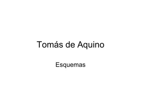Tomás de Aquino Esquemas.