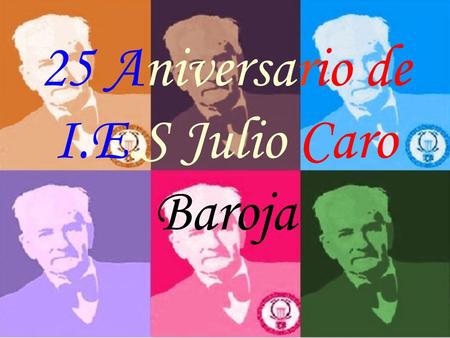25 Aniversario de I.E.S Julio Caro Baroja