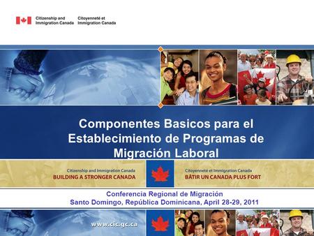 1 Componentes Basicos para el Establecimiento de Programas de Migración Laboral Conferencia Regional de Migración Santo Domingo, República Dominicana,