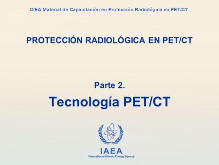 PROTECCIÓN RADIOLÓGICA EN PET/CT