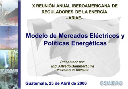 Modelo de Mercados Eléctricos y Políticas Energéticas
