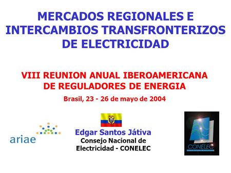 MERCADOS REGIONALES E INTERCAMBIOS TRANSFRONTERIZOS DE ELECTRICIDAD