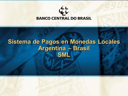 Sistema de Pagos en Monedas Locales Argentina – Brasil