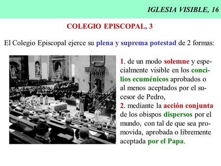 IGLESIA VISIBLE, 16 COLEGIO EPISCOPAL, 3