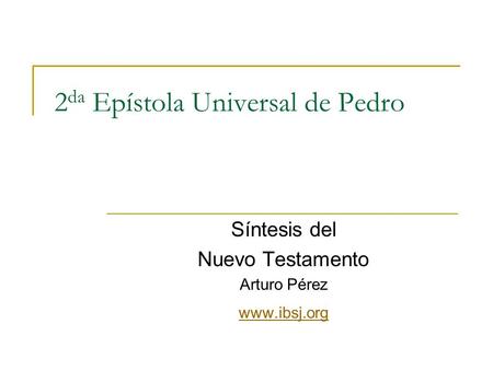 2da Epístola Universal de Pedro