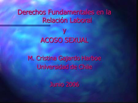 Derechos Fundamentales en la Relación Laboral y ACOSO SEXUAL