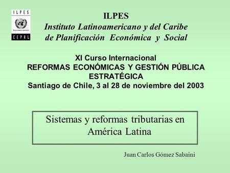 Sistemas y reformas tributarias en América Latina