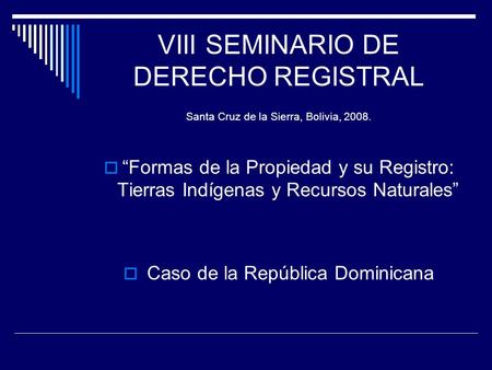 VIII SEMINARIO DE DERECHO REGISTRAL