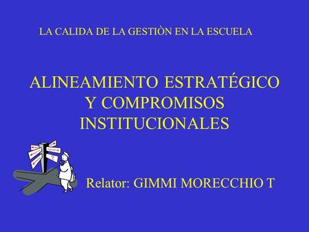 ALINEAMIENTO ESTRATÉGICO Y COMPROMISOS INSTITUCIONALES