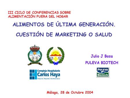 ALIMENTOS DE ÚLTIMA GENERACIÓN. CUESTIÓN DE MARKETING O SALUD