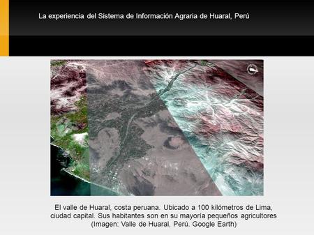 La experiencia del Sistema de Información Agraria de Huaral, Perú