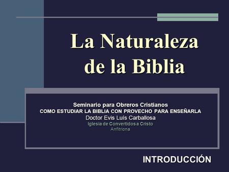 La Naturaleza de la Biblia