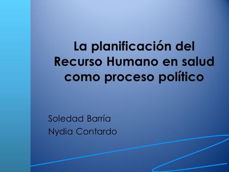 La planificación del Recurso Humano en salud como proceso político